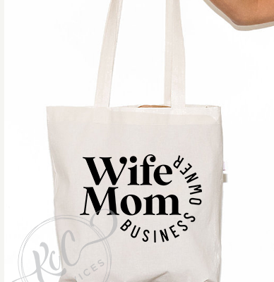 Mom Wife Business Owner Tote Bag