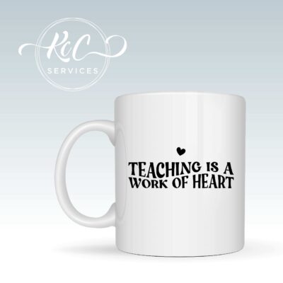 Teaching is a work of Heart