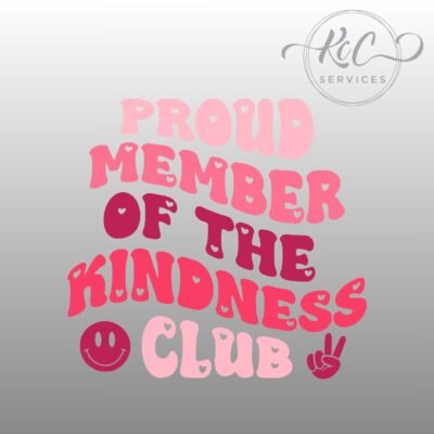 Proud member of the Kindness Club